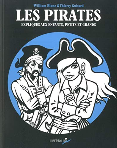 Les pirates expliqués aux enfants, petits et grands