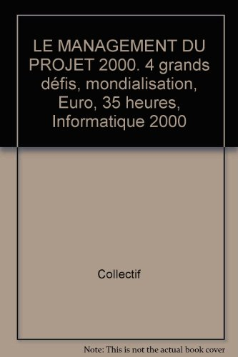 Le management du projet 2000 : 4 grands défis