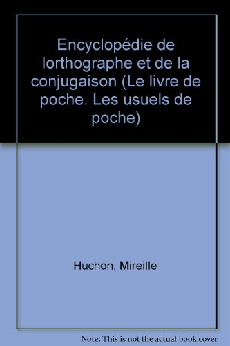 encyclopédie de l'orthographe et de la conjugaison