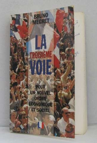 la troisième voie pour un nouvel ordre économique et social