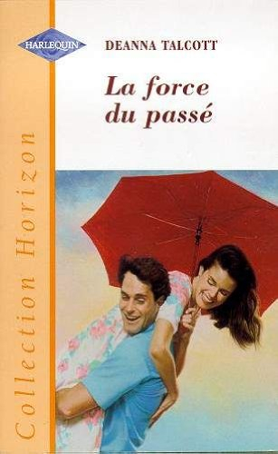 la force du passé (collection horizon)