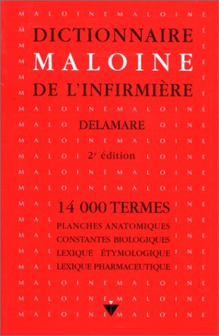 dictionnaire maloine de l'infirmiere. 2ème édition