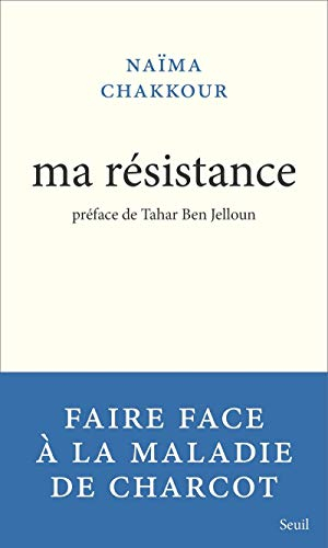 Ma résistance : contre la sclérose latérale amyotrophique