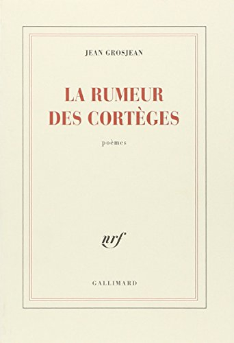 La rumeur des cortèges : poèmes