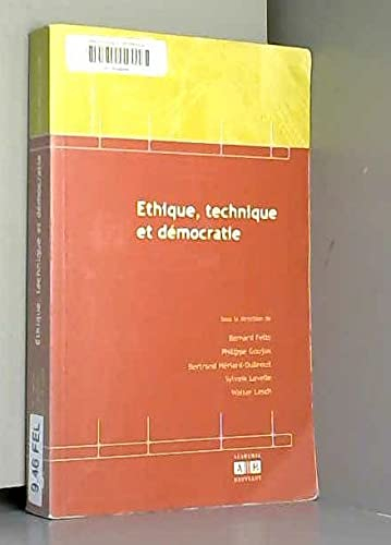 Ethique, technique et démocratie