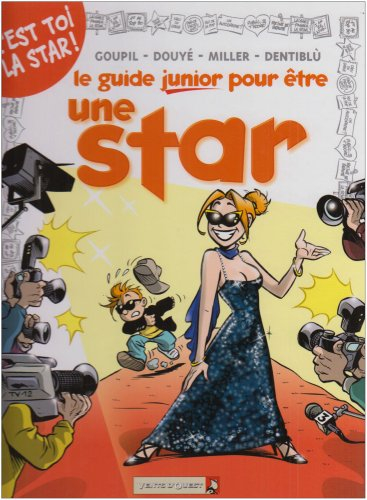 Le guide junior pour être une star !