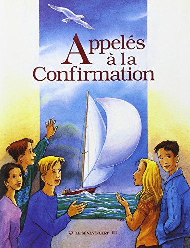 Appelés à la confirmation : livret du jeune