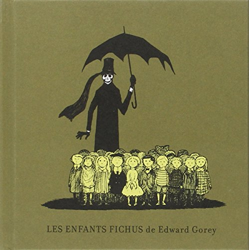 Les enfants fichus. The gashlycrumb tinies