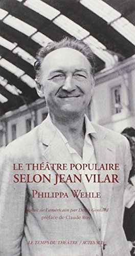 Le Théâtre populaire selon Jean Vilar