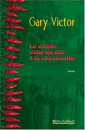 Le diable dans un thé à la citronnelle