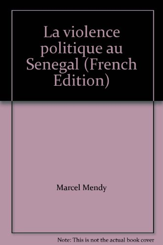 la violence politique au sénégal