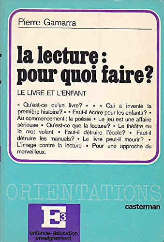 la lecture, pour quoi faire?