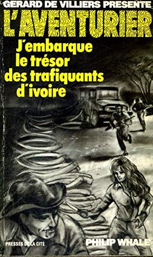 j'embarque le trésor des trafiquants d'ivoire