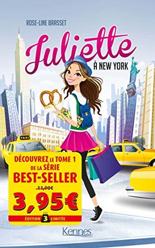 Juliette. Vol. 1. Juliette à New York