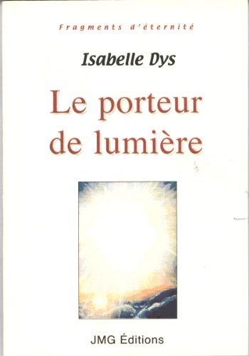 Le porteur de lumière