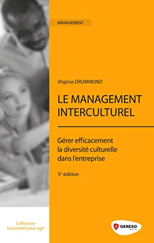 Le management interculturel : gérer efficacement la diversité culturelle dans l'entreprise