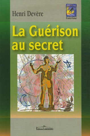la guérison au secret