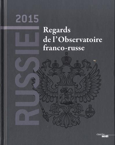 Russie 2015 : regards de l'Observatoire franco-russe