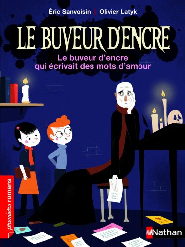 Le buveur d'encre. Le buveur d'encre qui écrivait des mots d'amour