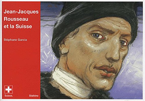 Jean-Jacques Rousseau et la Suisse