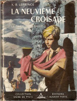 x. b. leprince. la neuvième croisade : . la quête fantastique. 2