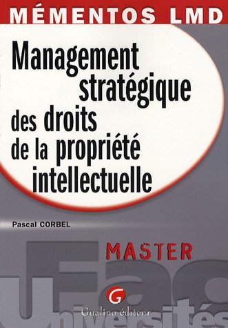 Management stratégique des droits de propriété intellectuelle