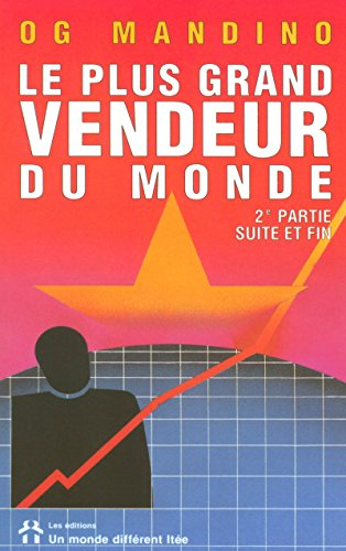 Le plus grand vendeur du monde : 2e partie suite et fin