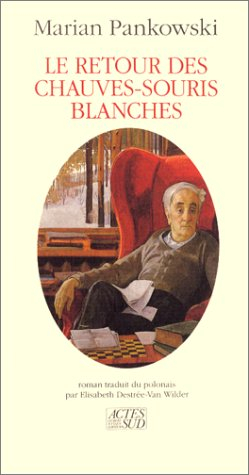 Le retour des chauves-souris blanches