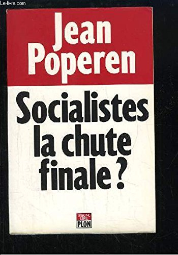 socialistes, la chute finale ?