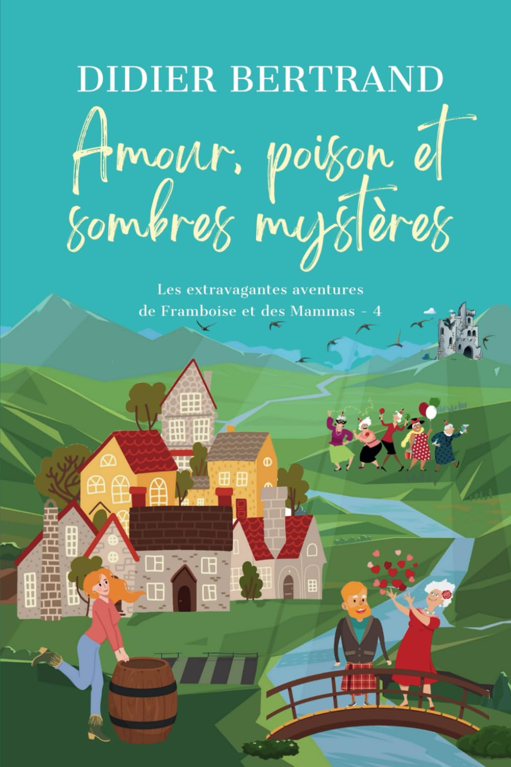 Amour, poison et sombres mystères: Un cosy suspense au pays de Galles