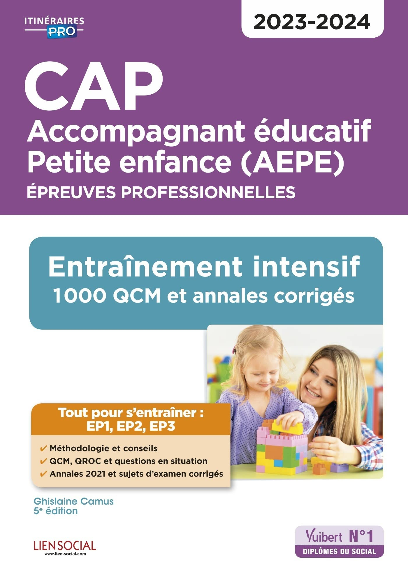 CAP accompagnant éducatif petite enfance (AEPE) : épreuves professionnelles : entraînement intensif,