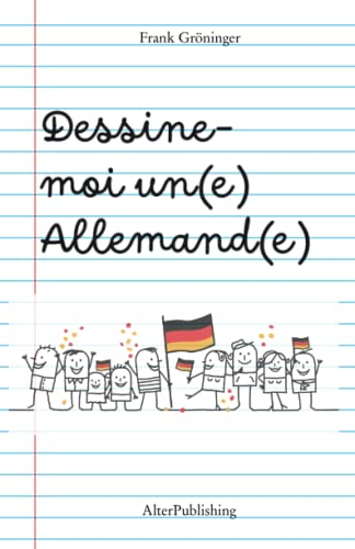 Dessine-moi un(e) Allemand(e)