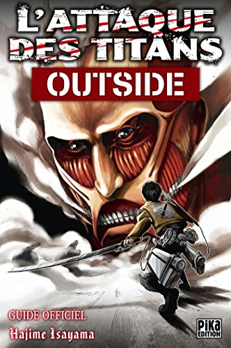l'attaque des titans - outside: guide officiel