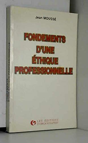 Fondements d'une éthique professionnelle