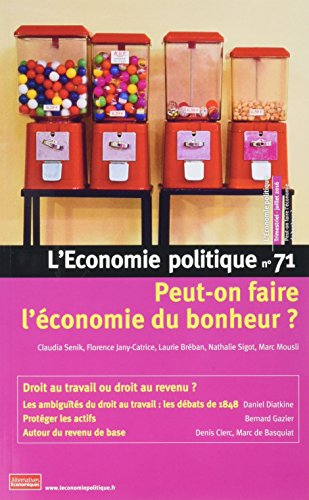 Économie politique (L'), n° 71. Peut-on faire l'économie du bonheur ?