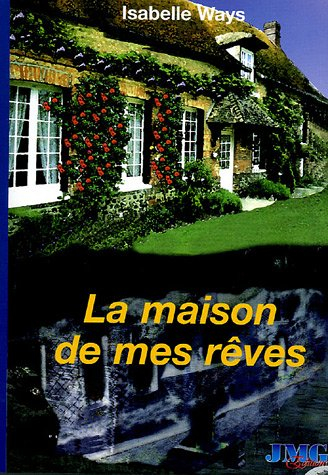La maison de mes rêves