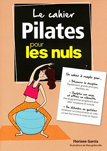 Le cahier Pilates pour les nuls