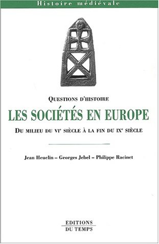 Les sociétés en Europe : du milieu du VIe siècle à la fin du IXe siècle