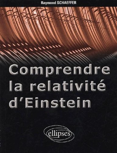 Comprendre la relativité d'Einstein