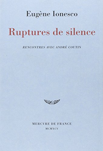 Ruptures de silence : rencontres avec André Coutin