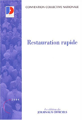 Restauration rapide : convention collective nationale du 18 mars 1988, étendue par arrêté du 24 nove