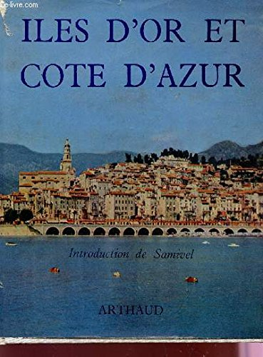 iles d' or et cote d' azur : photographies de d. brihat et b. aury