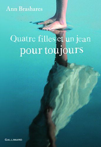 Quatre filles et un jean. Vol. 5. Pour toujours