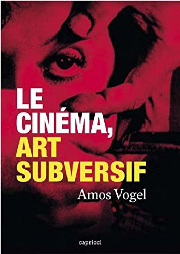 Le cinéma, art subversif
