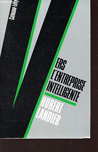 Vers l'entreprise intelligente : dynamique du changement et mutation du management