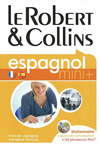 Le Robert & Collins espagnol, français-espagnol, espagnol-français : dictionnaire, guide de conversa
