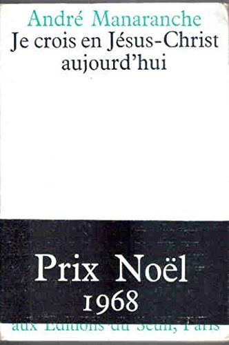 je crois en jésus-christ aujourd'hui in-8, br. 190 pp. 0, 272 kg