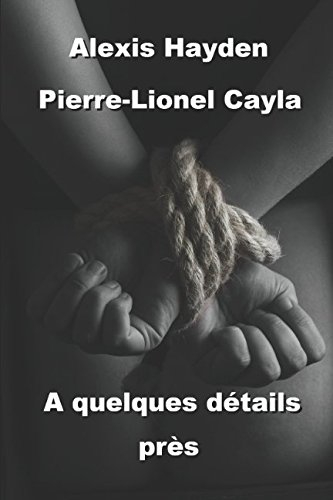 A quelques détails près