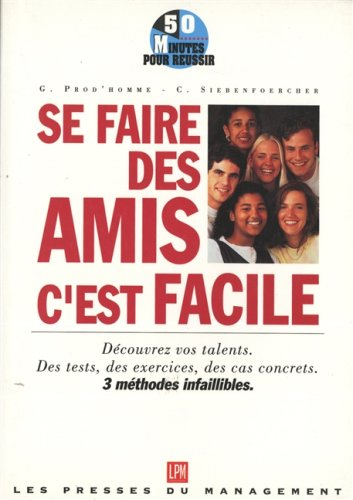 Se faire des amis, c'est facile