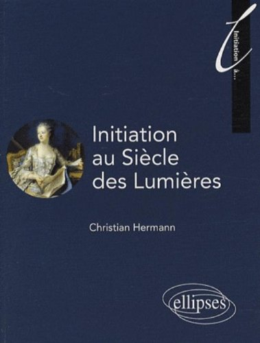 Initiation au siècle des lumières